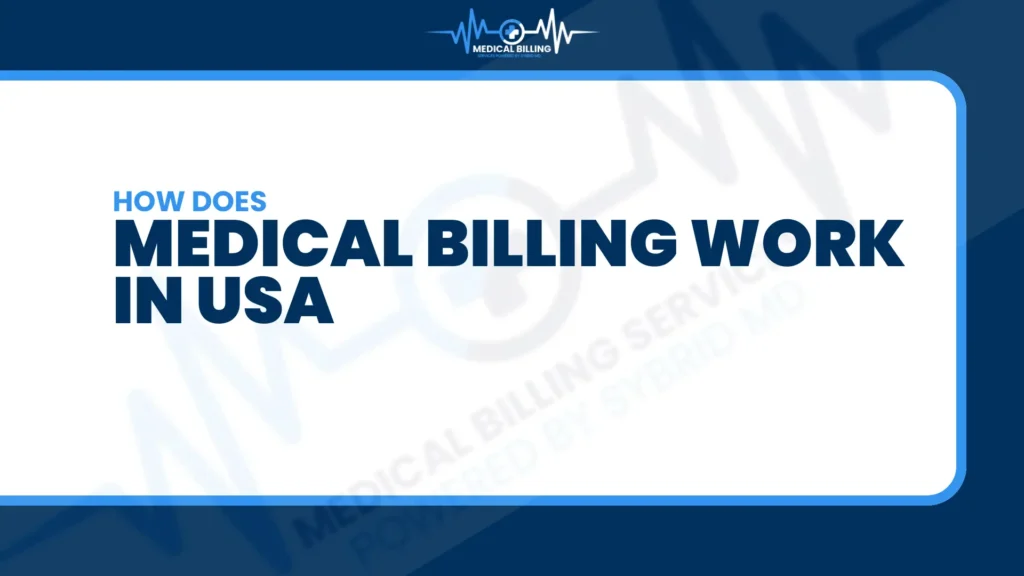 How does Medical Billing Work in USA