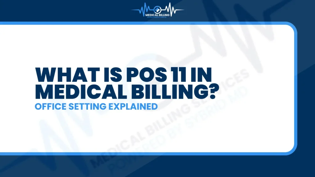 POS 11 in Medical Billing